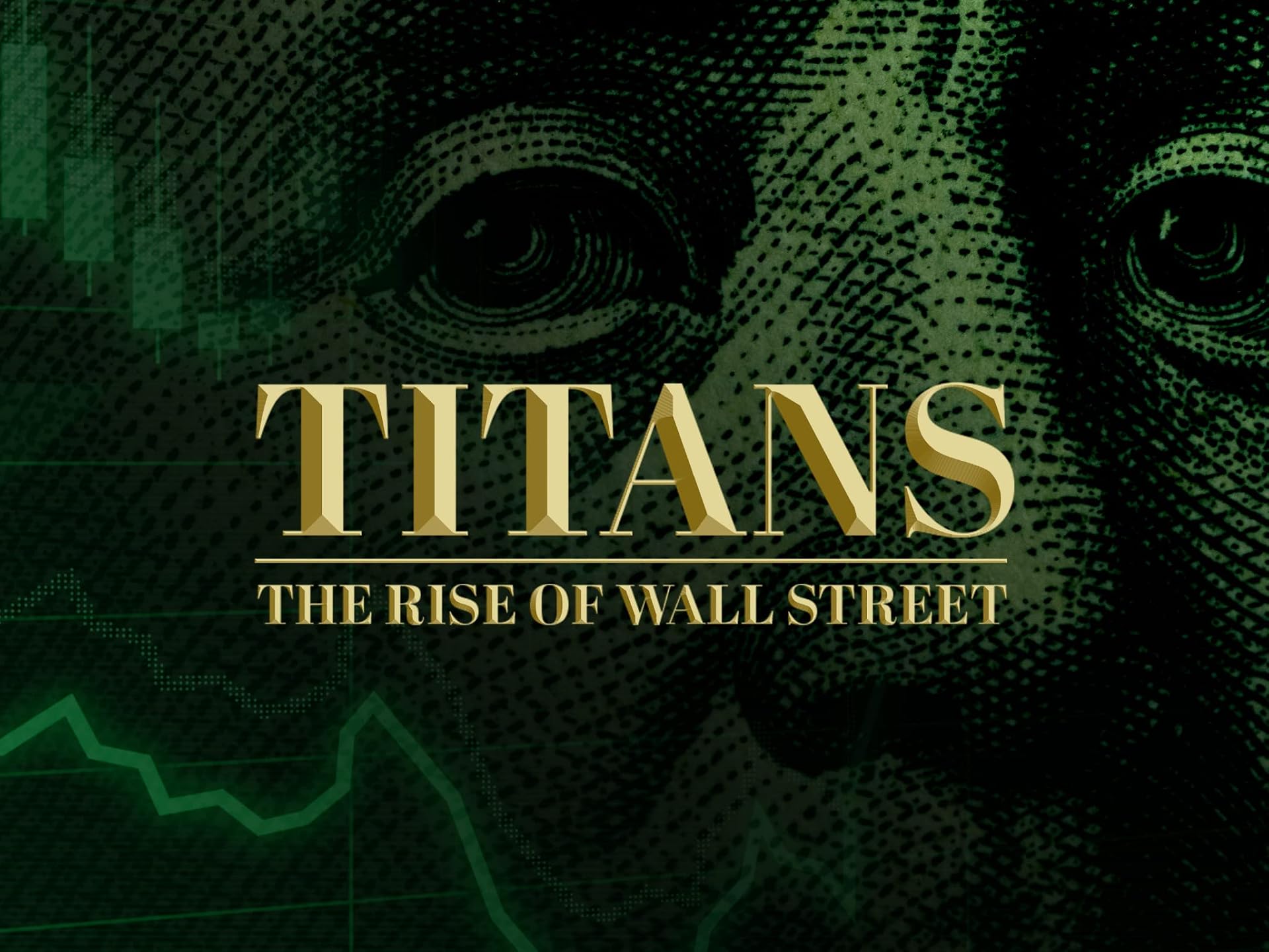 Titans: The Rise of Wall Street
