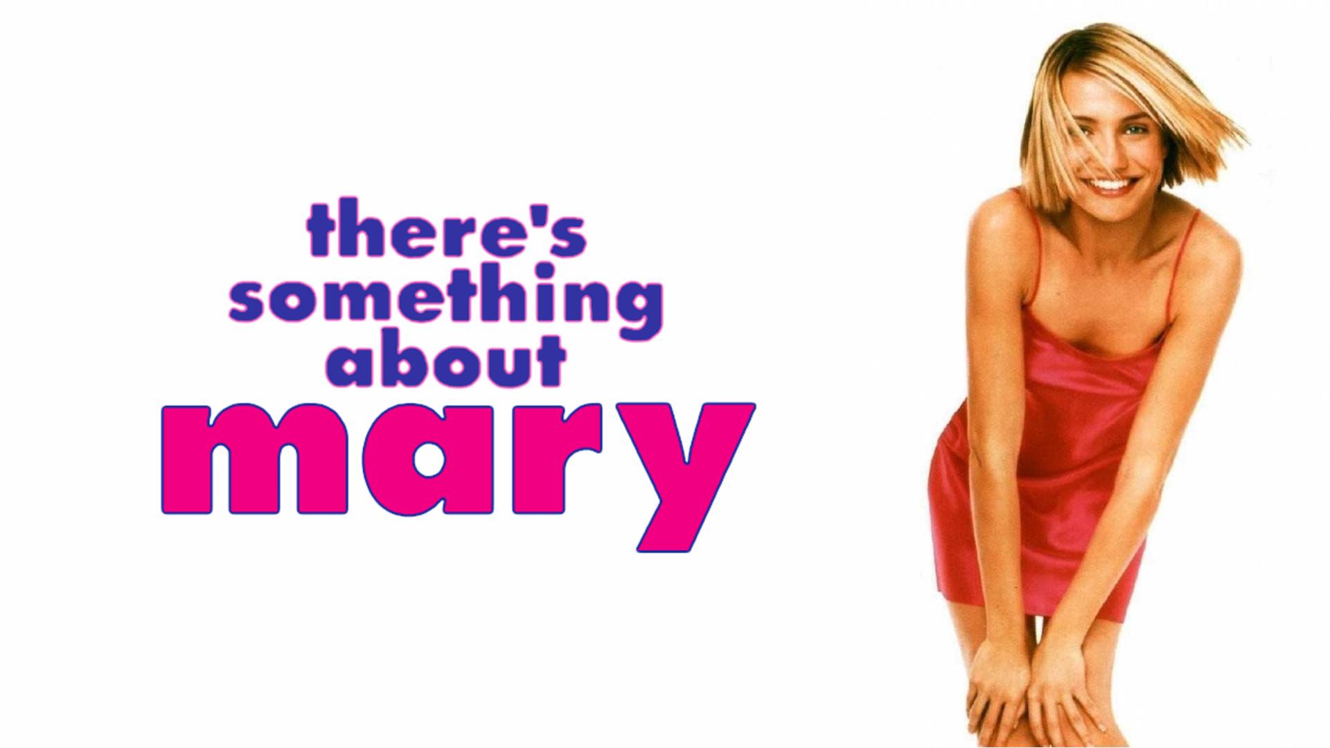 There’s Something About Mary
