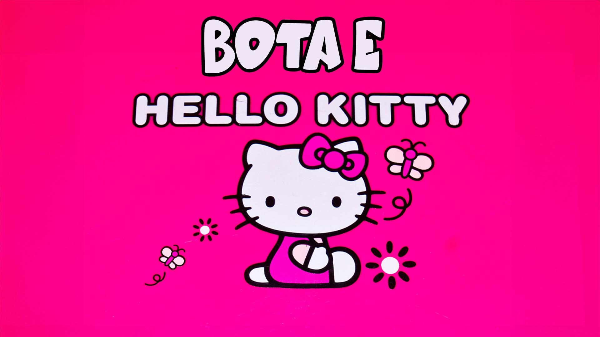 Bota e Hello Kitit