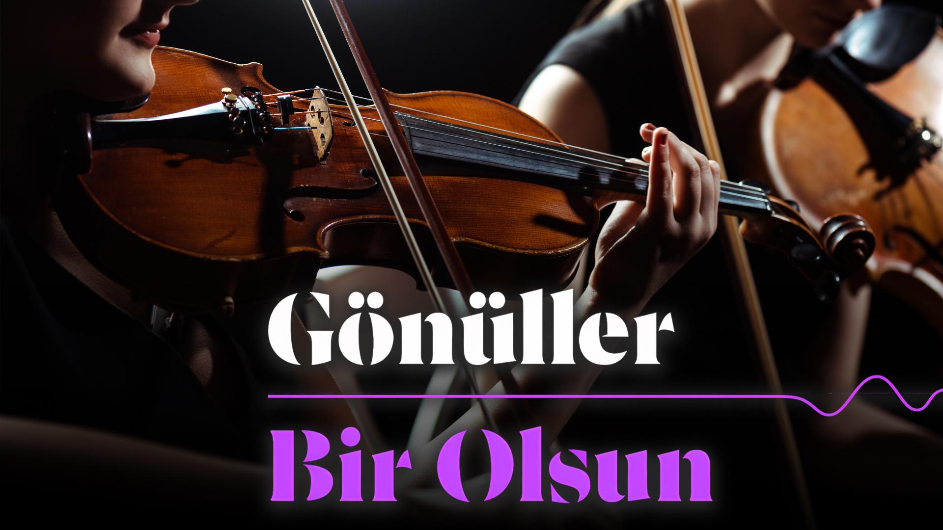Gönüller Bir Olsun