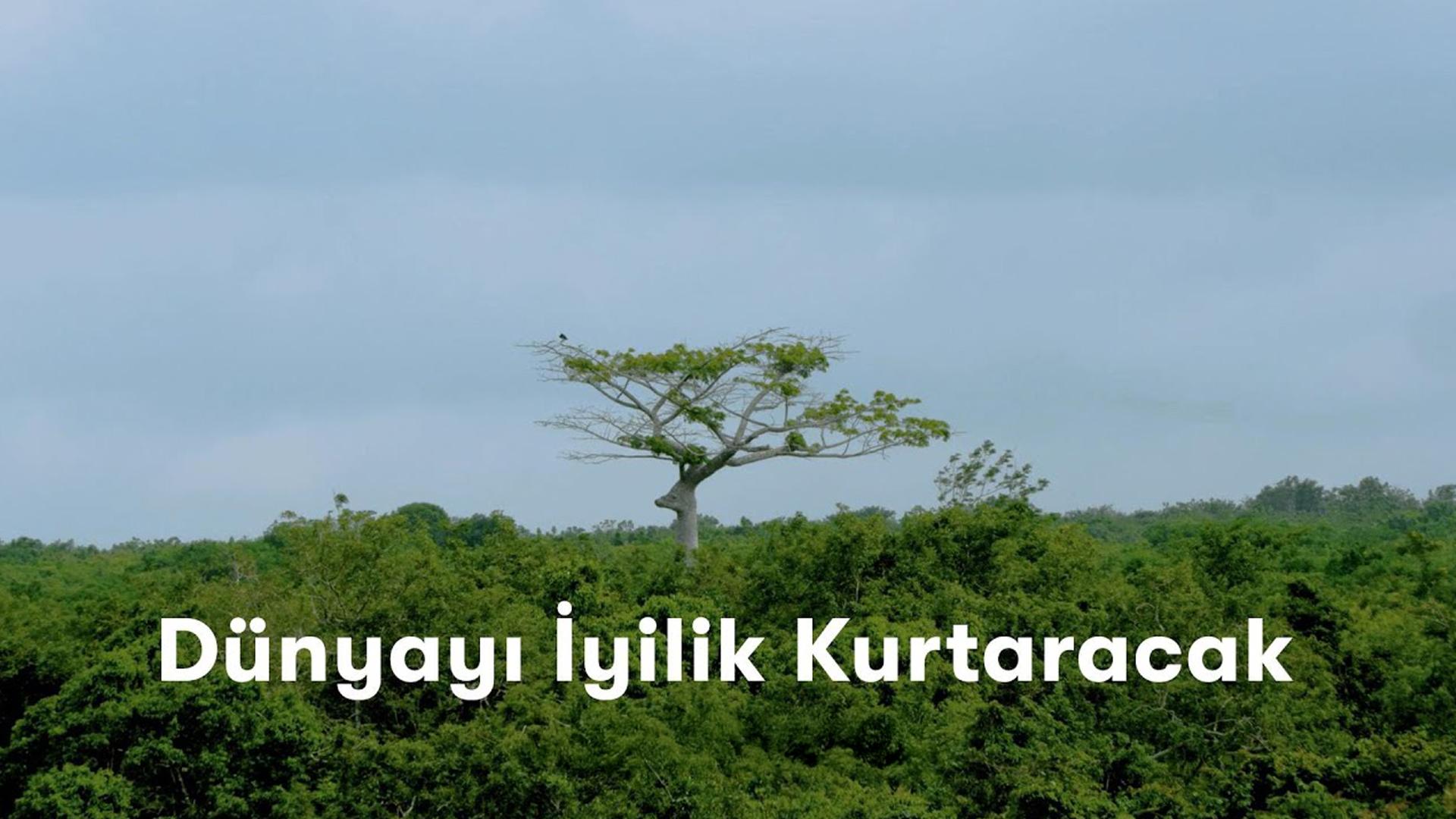 Dünyayı İyilik Kurtaracak