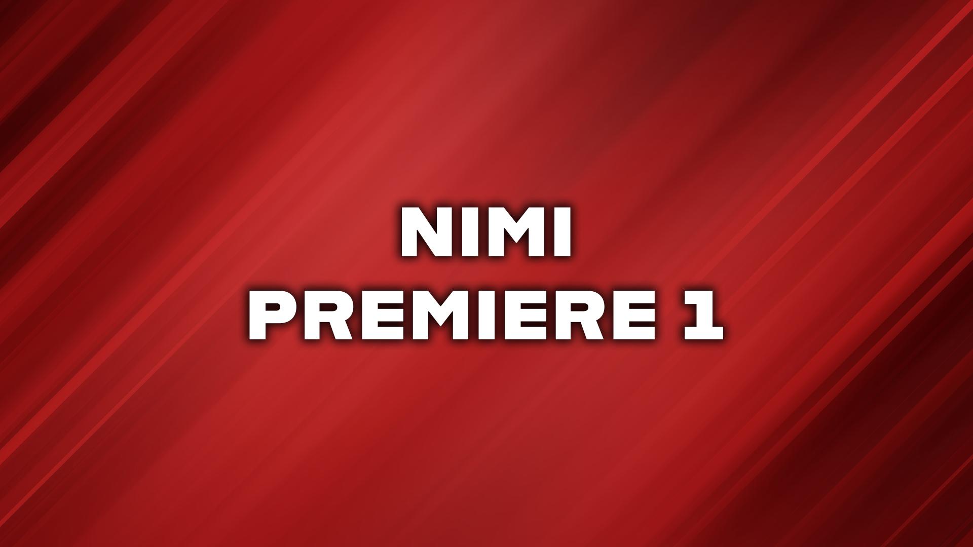 Nimi Premiere 1