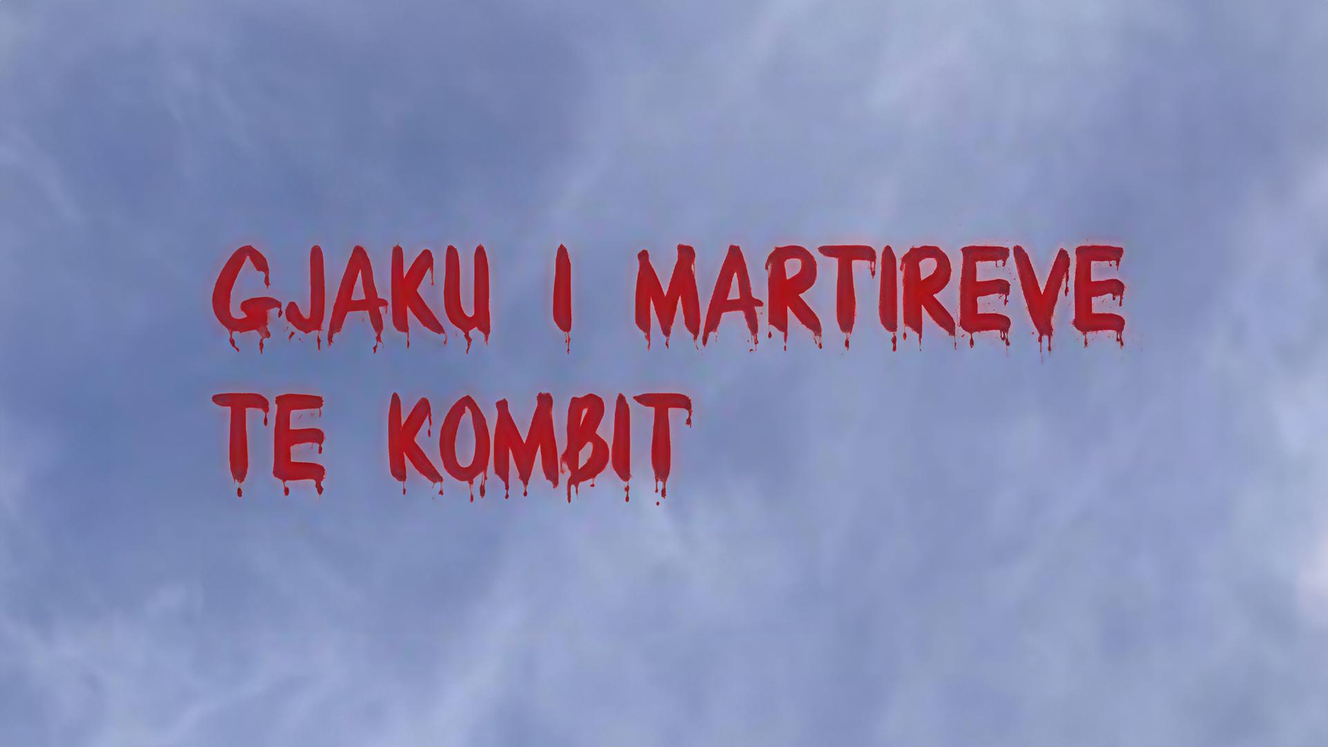 Gjaku i martirëve të kombit