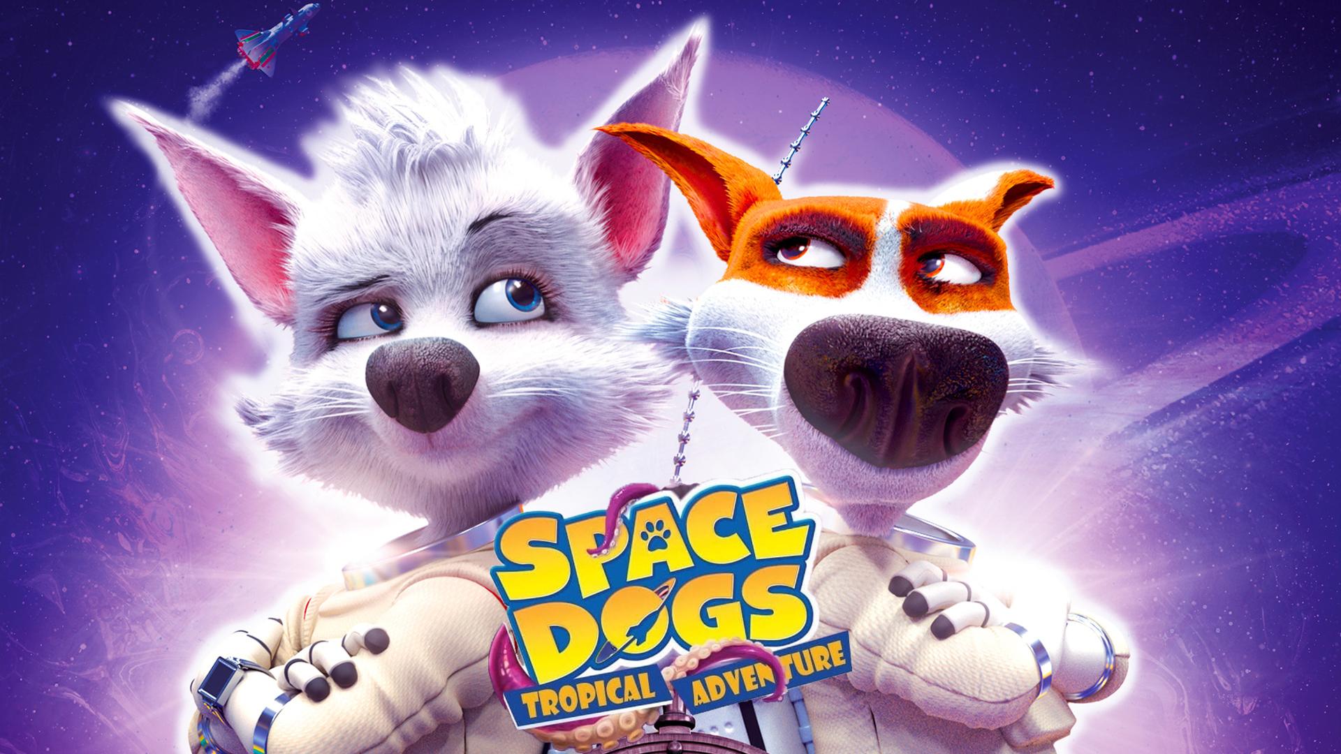 Space Dogs: Tropical Adventure
