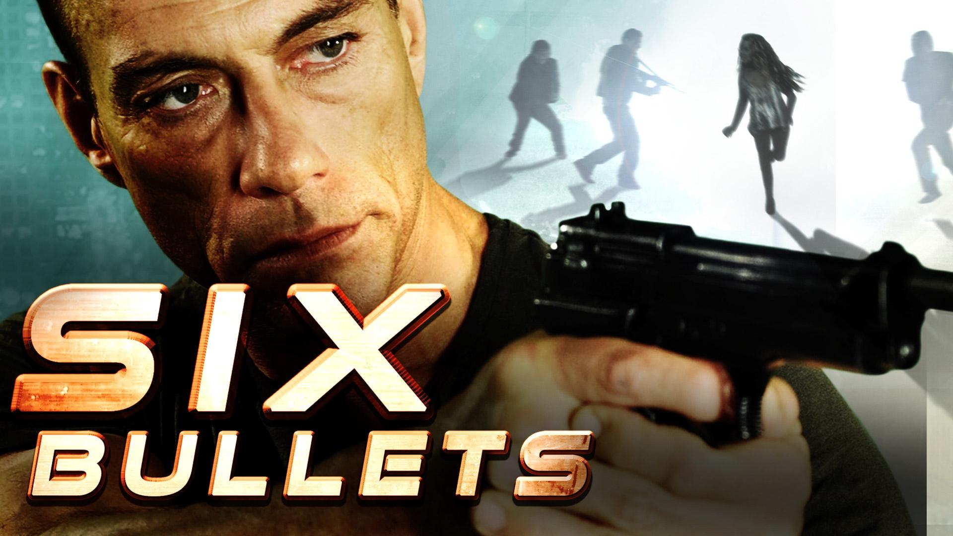 Six Bullets