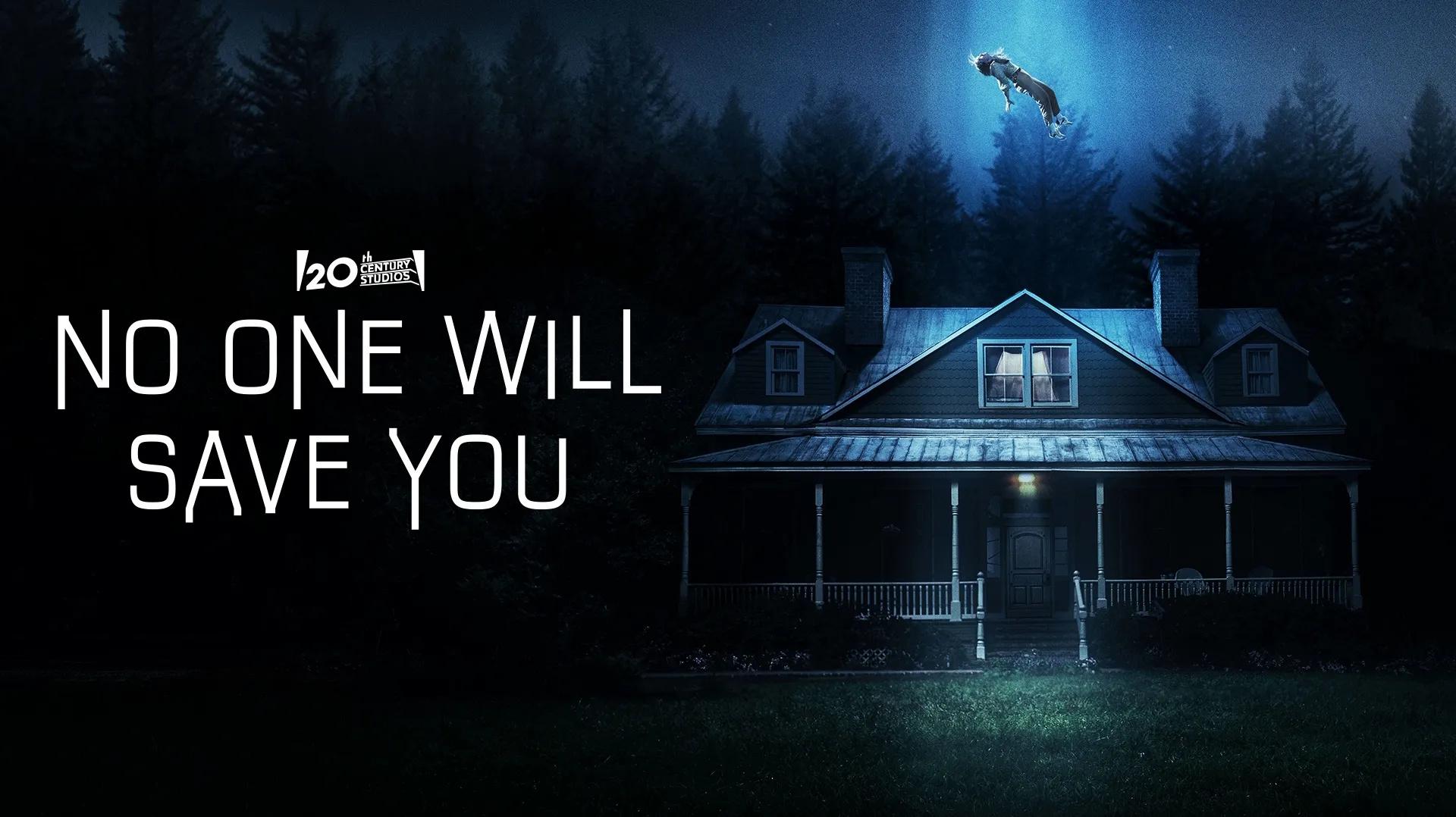 No One Will Save You