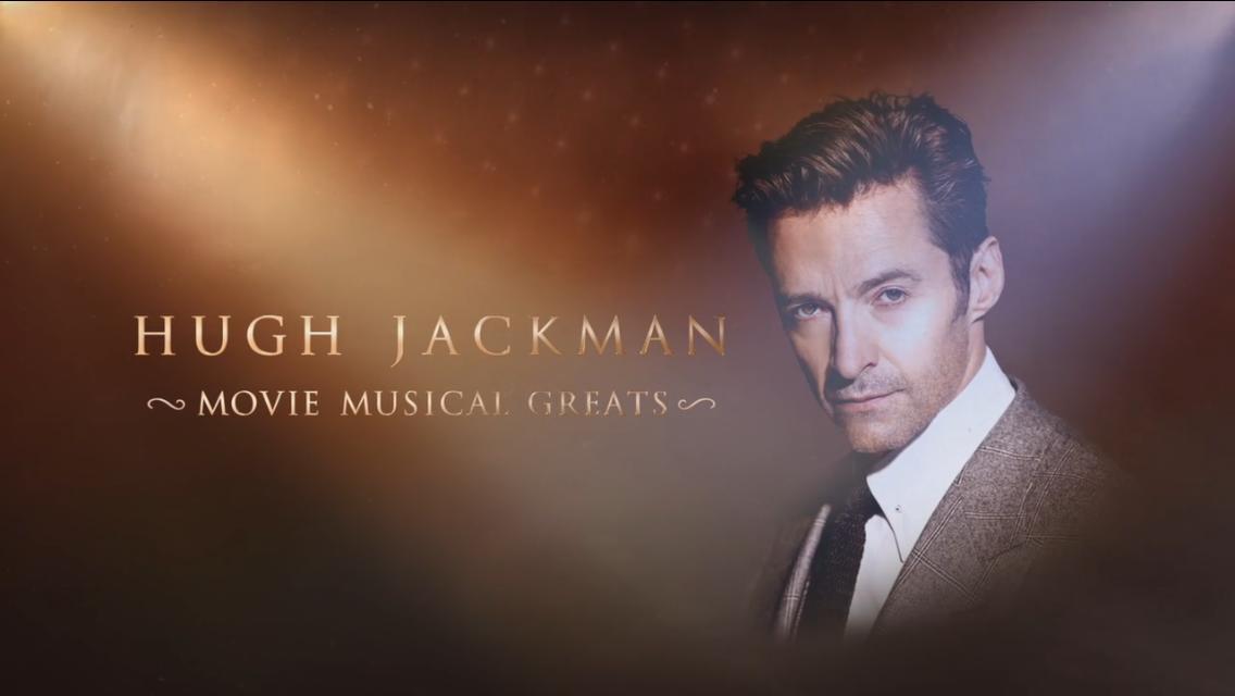 Hugh Jackman: Movie Musical Greats