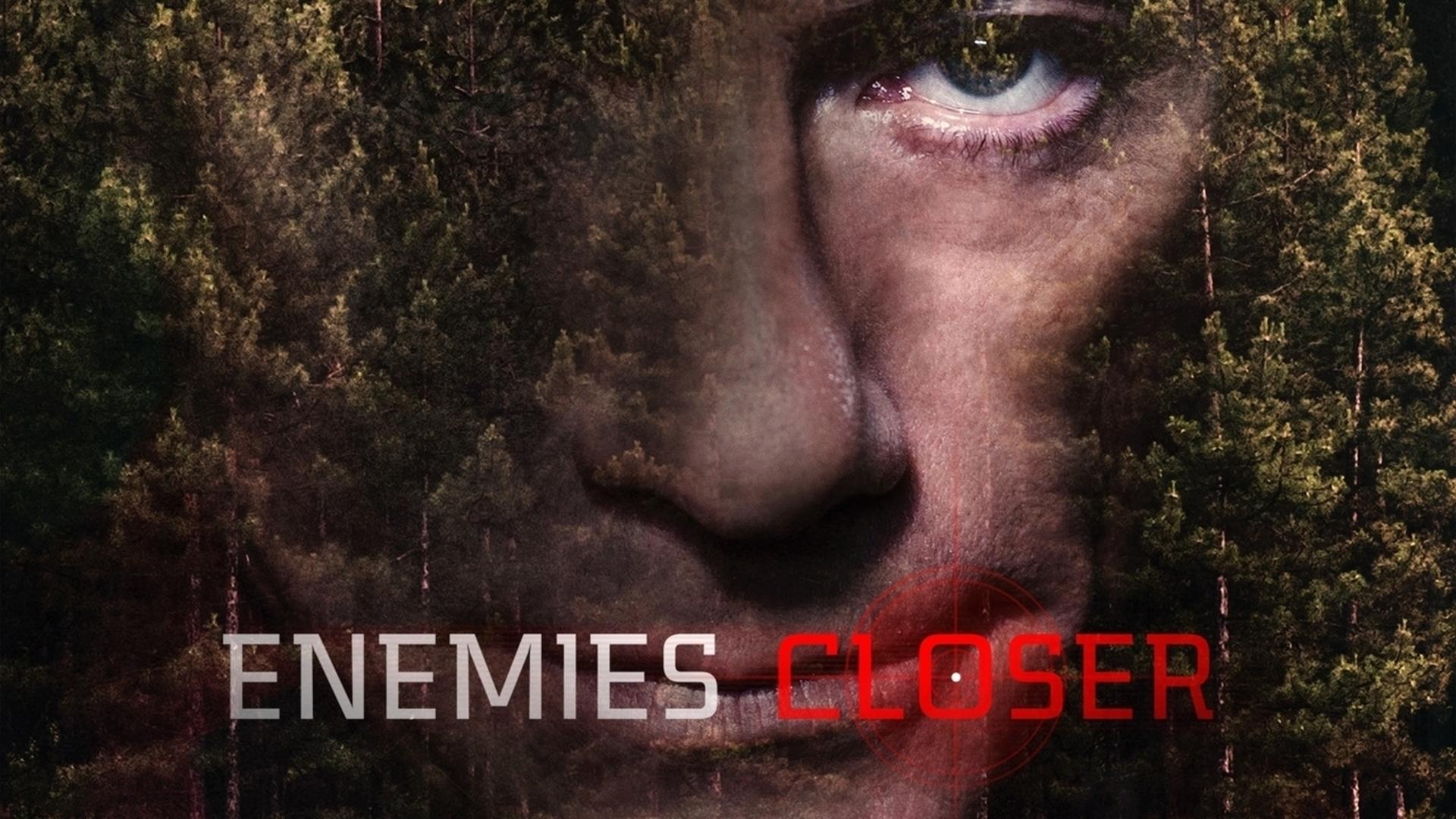 Enemies Closer