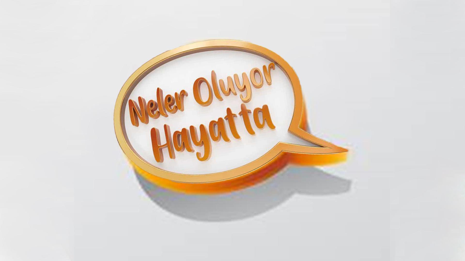 Neler Oluyor Hayatta