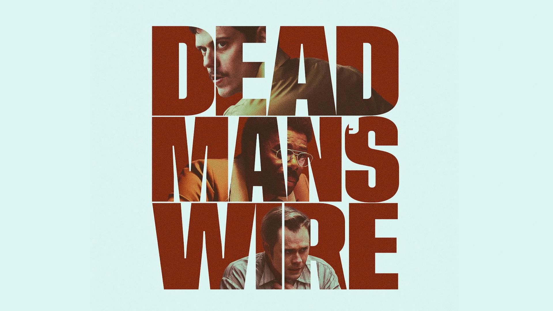 Dead Man’s Wire