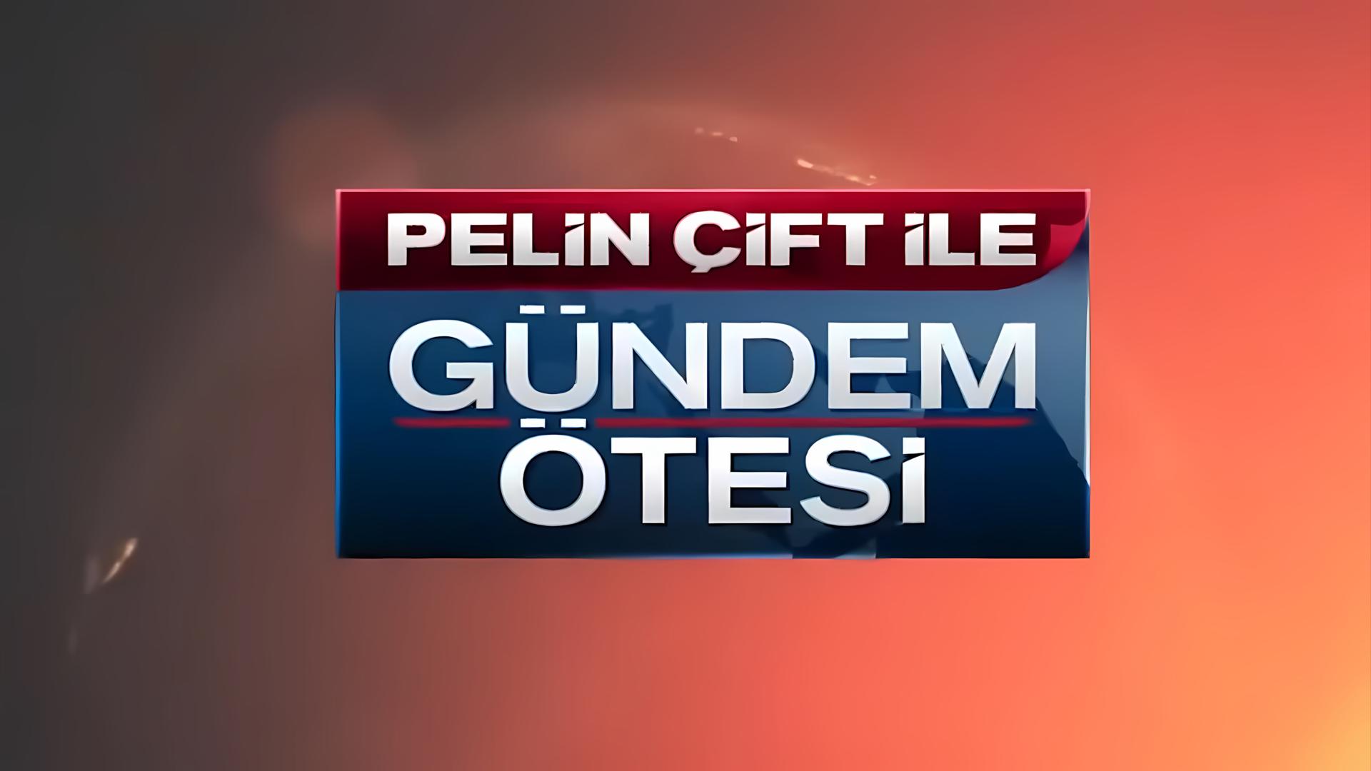 Pelin Çift ile Gündem Ötesi