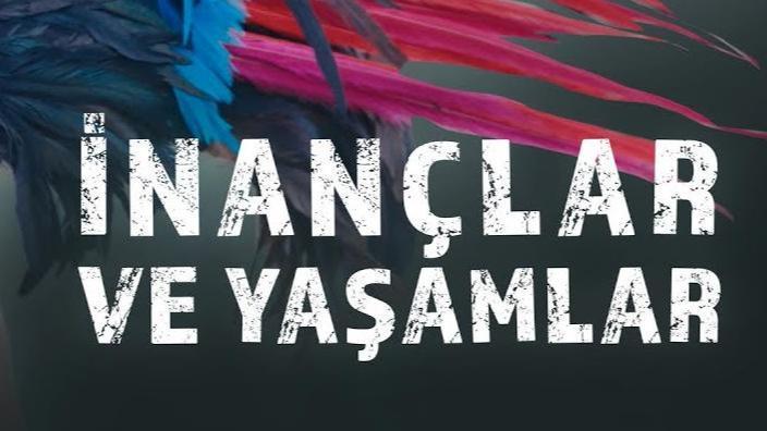 İnançlar Ve Yaşamlar