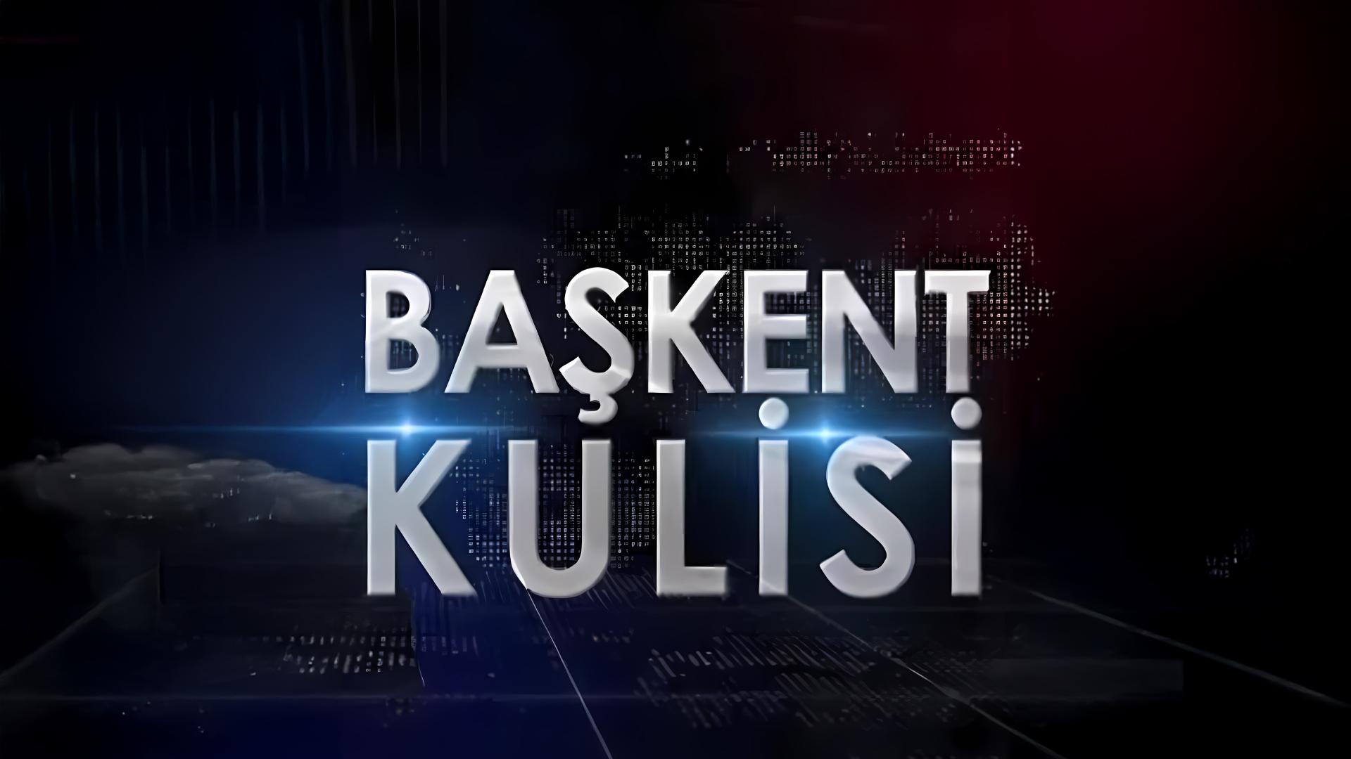 Başkent Kulisi