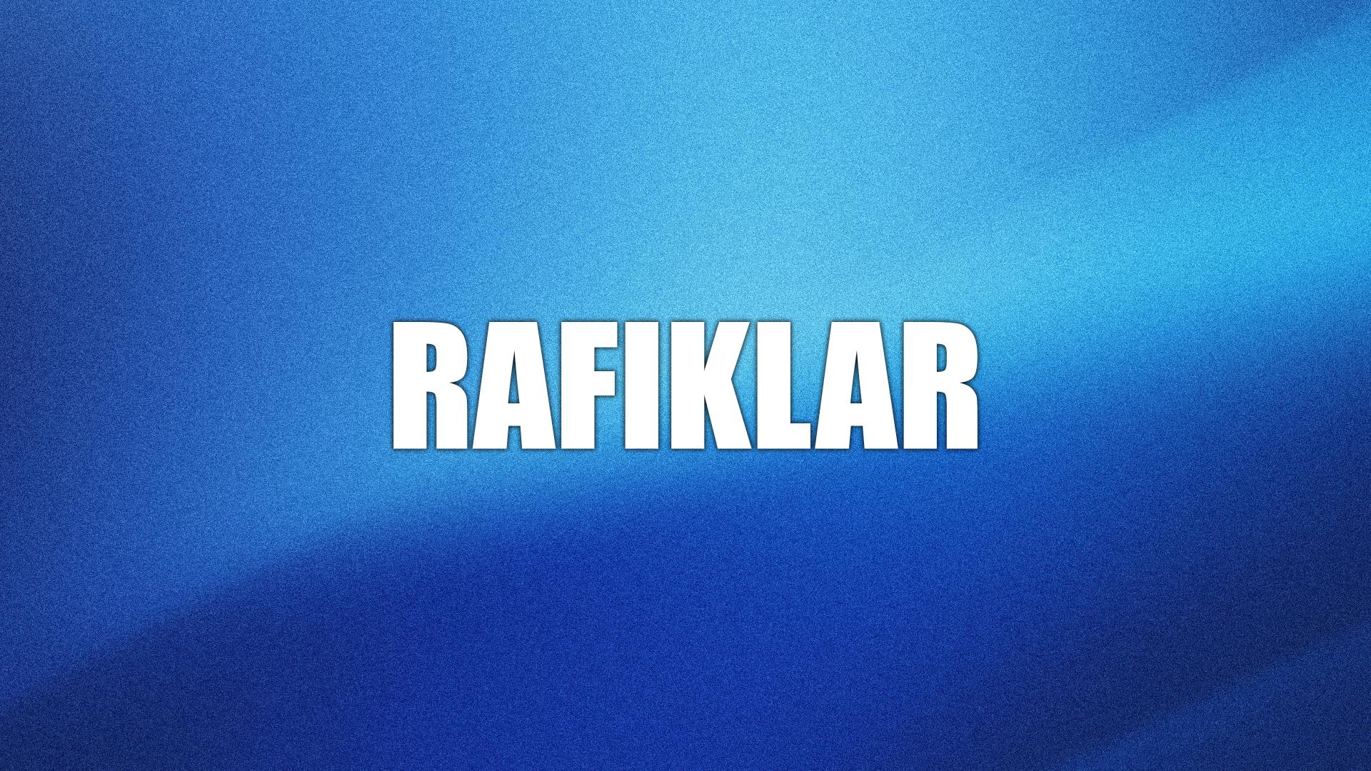 Rafıklar