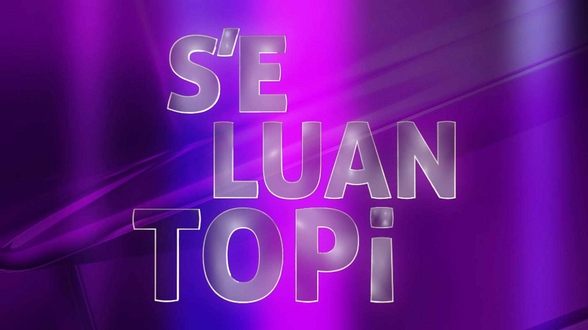 S’e luan topi