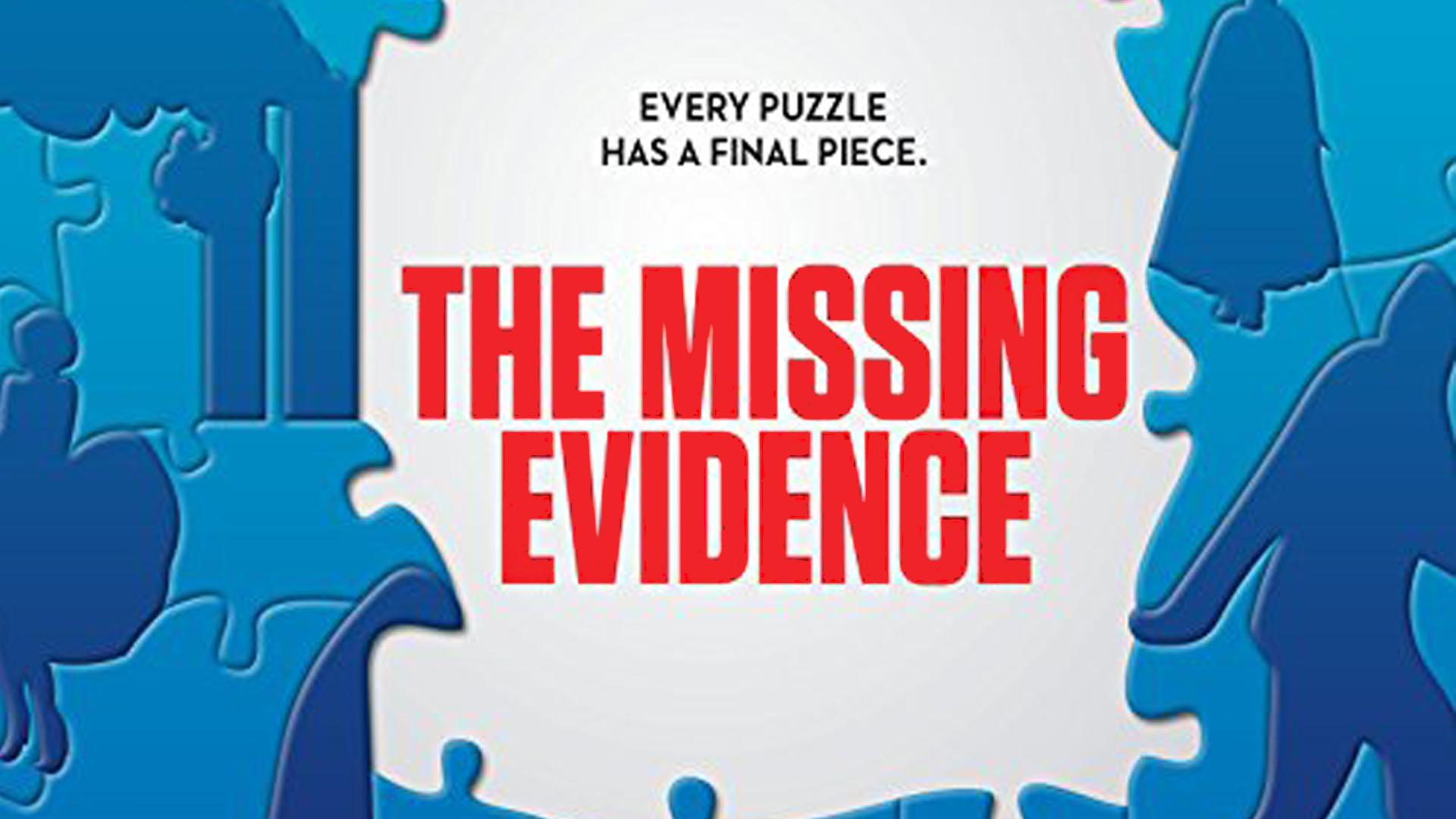 The Missing Evidence