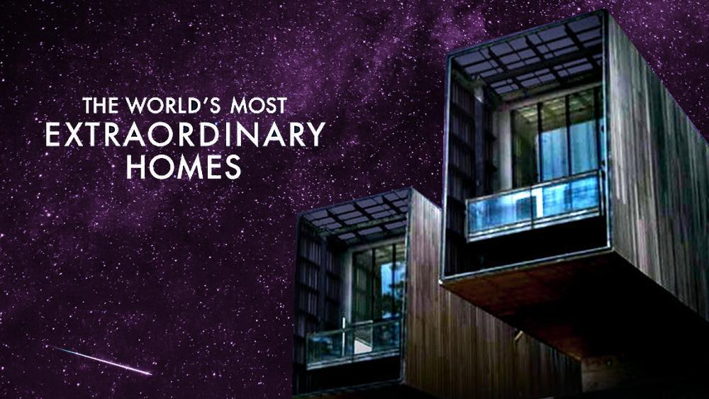 The World’s Most Extraordinary Homes