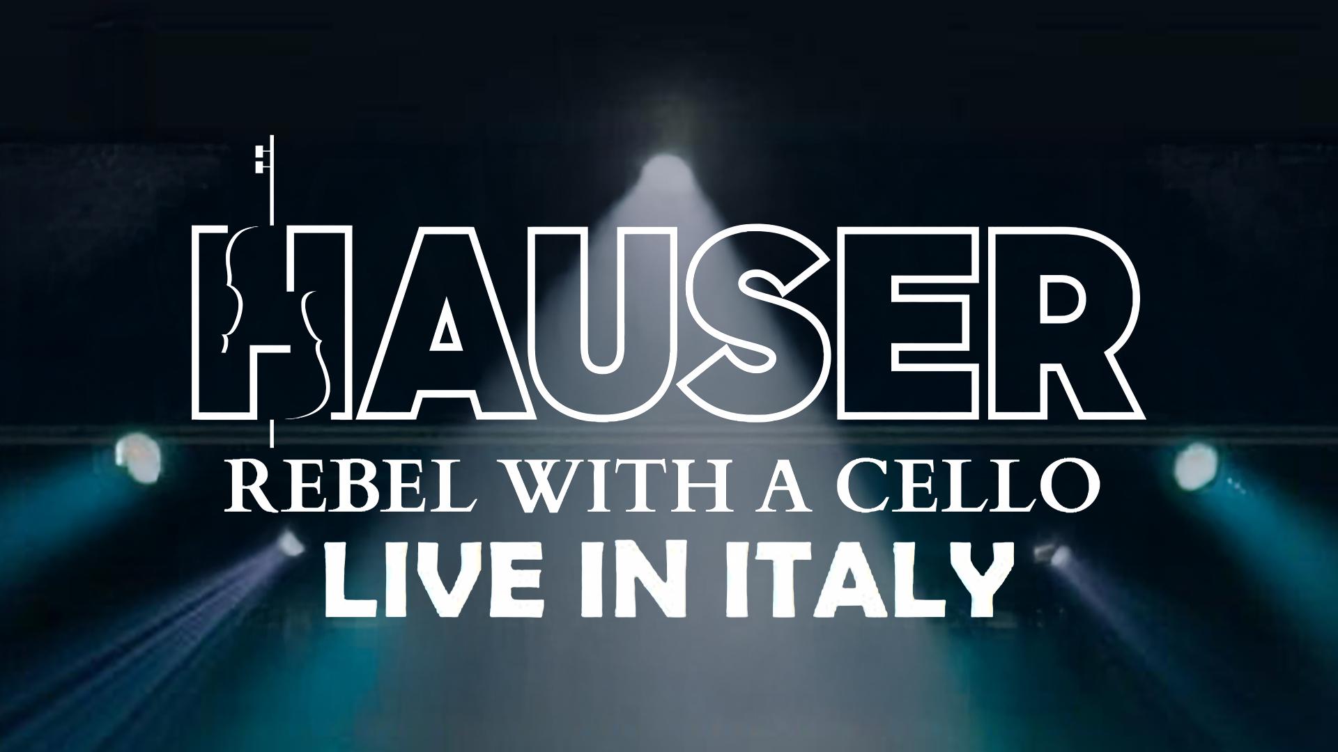 Hauser - Rebel With A Cello (Live in Italy)