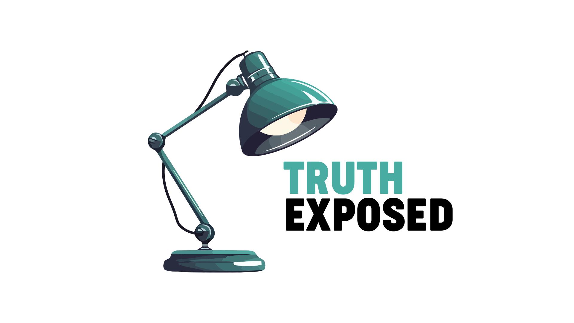 Truth Exposed