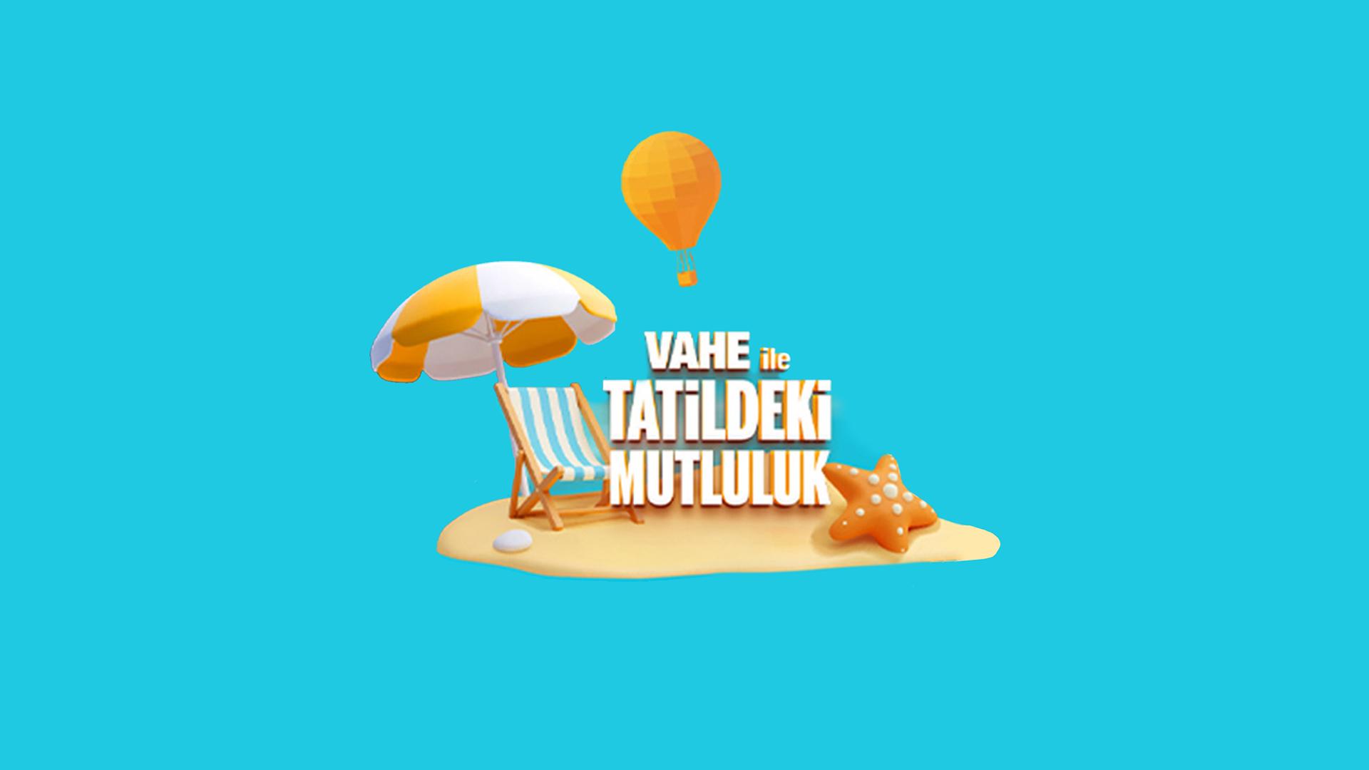 Vahe ile Tatildeki Mutluluk