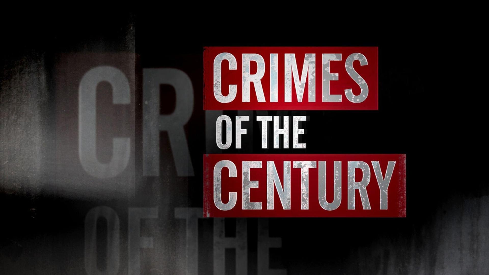 Crimes of the Century