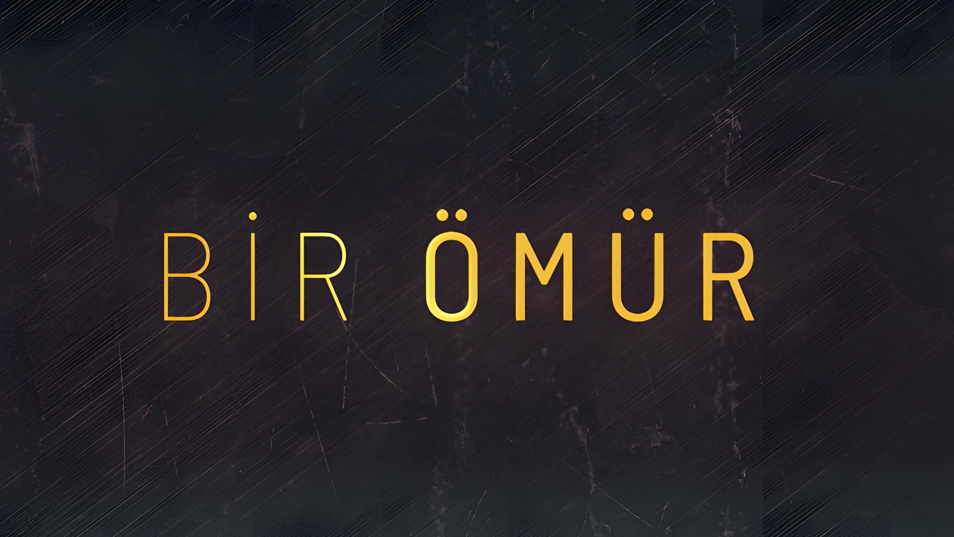 Bir Ömür