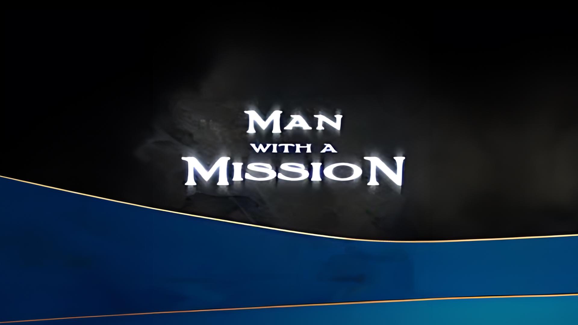 Man With a Mission